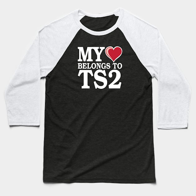 My Heart Belongs to TS2 - White Baseball T-Shirt by ZZDeZignZ